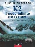 K2 Il nodo infinito. Sogno e destino