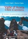 Valle d’Aosta. Oltre il sentiero