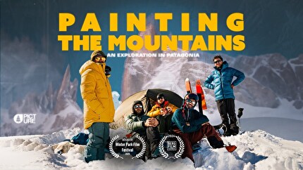 Painting the Mountains - Gli alpinisti Aurél Lardy, Vivian Bruchez e Jules Socié alla ricerca di nuova discese con gli sci nel massiccio del Fitz Roy in Patagonia, nel pluripremiato film 'Painting the Mountains' diretto da Matthew Tufts.