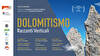 Dolomitismo. Racconti Verticali: la docuserie di Emanuele Confortin sulla storia dell’alpinismo nelle Dolomiti